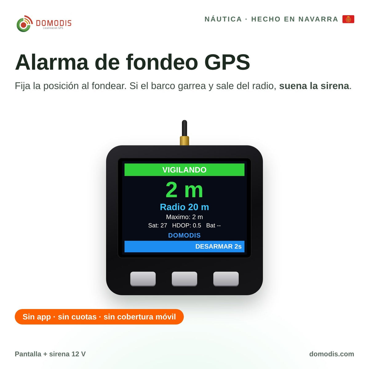 Alarma de fondeo GPS Domodis con pantalla en modo vigilando: 2 m de distancia, radio 20 m. Hecho en Navarra